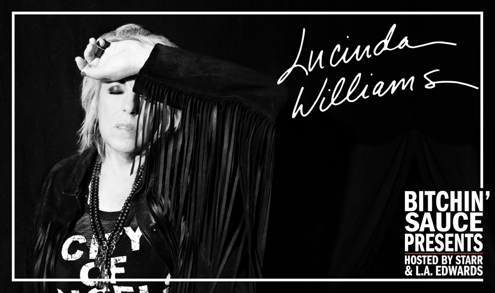 Bitchin’ Sauce Presents: Lucinda Williams